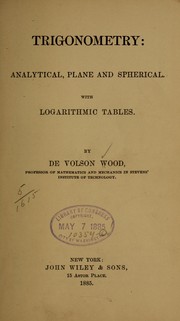 Cover of: Trigonometry: analytical, plane and spherical by Wood, De Volson