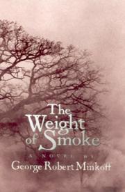 Cover of: The Weight of Smoke (In the Land of Whispers) (In the Land of Whispers) by George Robert Minkoff