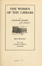 Cover of: The women of the Caesars by Guglielmo Ferrero
