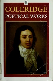 Cover of: Poetical Works of Coleridge: Including Poems and Versions of Poems Herein Published for the First Time