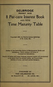 Cover of: Delbridge pocket size 8 per-cent interest book and with time maturity table