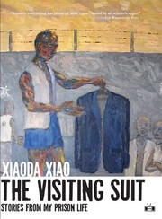 Cover of: The Visiting Suit: Stories From My Prison Life