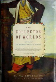 Cover of: The collector of worlds: a novel of Sir Richard Francis Burton