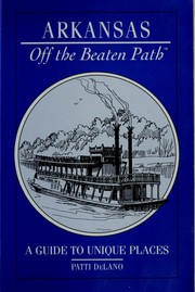 Cover of: Arkansas (Insiders Guide: Off the Beaten Path) by Patti DeLano