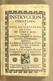 Instruccion christiana, y guia de ignorantes para el cielo by Augustin de Quintana