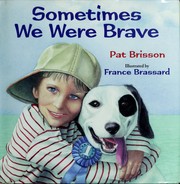 Cover of: Sometimes we were brave