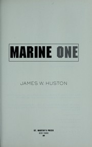 Cover of: Marine One by James W. Huston
