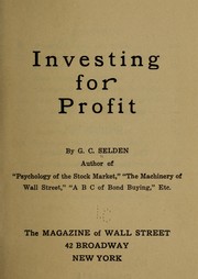 Cover of: Investing for profit | G. C. Selden