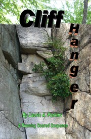 Cliff Hanger A Running Scared Suspense by Laurie, A. Perkins