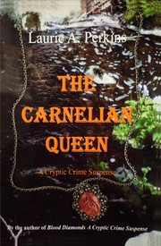 The Carnelian Queen A Cryptic Crime Suspense by Laurie, A. Perkins