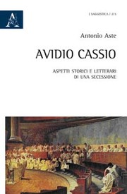 Cover of: Avidio Cassio. Aspetti storici e letterari di una secessione by 