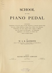 Cover of: School of the piano pedal by W. S. B. Mathews