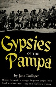 Gypsies of the Pampa by Jane Dolinger