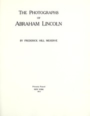 Cover of: The photographs of Abraham Lincoln.