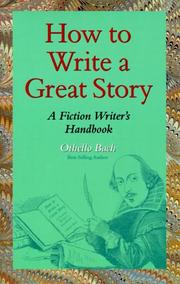 Cover of: How to write a great story: a fiction writer's handbook