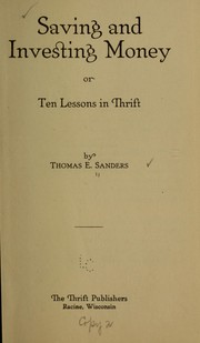 Cover of: Saving and investing money, or, Ten lessons in thrift