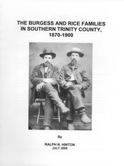 Cover of: The Burgess and Rice Families in Southern Trinity County 1870-1900