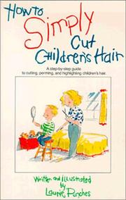 Cover of: How to Simply Cut Children's Hair by Laurie Punches