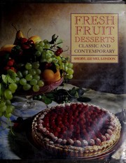 Cover of: Fresh fruit desserts: classic and contemporary