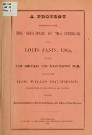 Cover of: A protest addressed to the Hon. Secretary of the interior