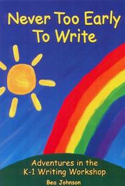 Cover of: Never Too Early to Write: Adventures in the K-1 Writing Workshop