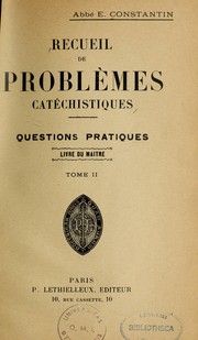 Cover of: Recueil de problèmes catéchistiques by Elie Constantin