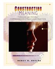 Cover of: Constructing Meaning Through Kid-Friendly Comprehension Strategy Instruction by Nancy N. Boyles