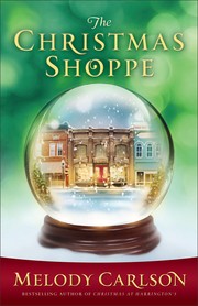 Cover of: The Christmas shoppe by Melody Carlson