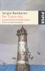 Cover of: Der Traum des Leuchtturmwärters: Ein Ort für deine Sehnsüchte