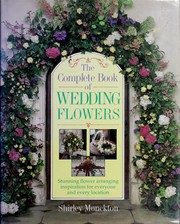 Cover of: The complete book of wedding flowers