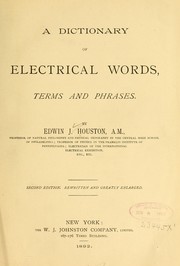 Cover of: A dictionary of electrical words, terms and phrases. by Edwin J. Houston