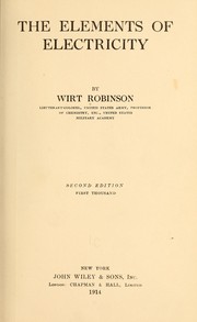 Cover of: The elements of electricity by Wirt Robinson