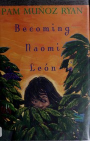 Cover of: Becoming Naomi León by Pam Muñoz Ryan