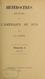 Cover of: Hétérocéres nouveaux de l'amérique du Sud by Paul Dognin