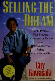 Cover of: Selling the dream by Guy Kawasaki