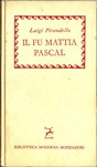 Cover of: Il fu Mattia Pascal. by Luigi Pirandello, Luigi Pirandello