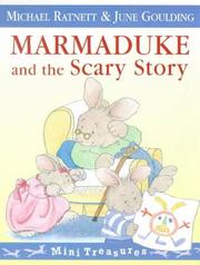 Cover of: MARMADUKE AND THE SCARY STORY (MINI TREASURE S.) | JUNE GOULDING (ILLUSTRATOR) MICHAEL RATNETT