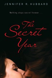 Cover of: The secret year by Jennifer R. Hubbard