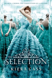Cover of: The Selection | Kiera Cass