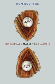 Shakespeare makes the playoffs by Ronald Koertge