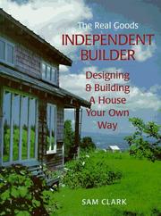 The real goods independent builder by Sam Clark