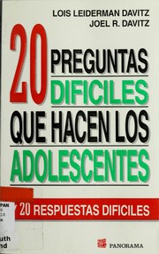 Cover of: 20 Perguntas dificiles que hacen los adolecentes by Lois Leiderman Davitz