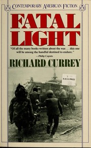 Cover of: Fatal light by Richard Currey, Richard Currey