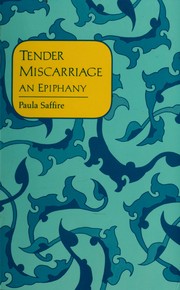Cover of: Tender miscarriage: an epiphany