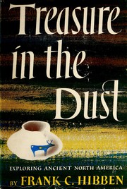 Cover of: Treasure in the dust: exploring ancient North America.