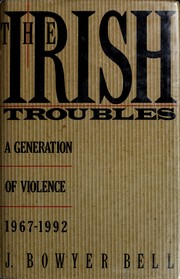 Cover of: The Irish troubles: a generation of violence, 1967-1992