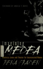 Cover of: Imagining Medea: Rhodessa Jones & theater for incarcerated women