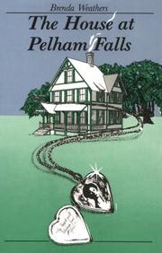 Cover of: The house at Pelham Falls by Brenda Weathers