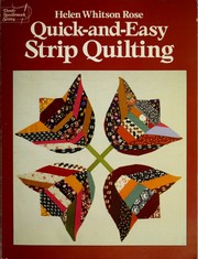 Cover of: Quick-and-easy strip quilting | Helen Whitson Rose