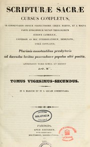 Cover of: Scripturae sacrae cursus completus -- plurimis annotantibus presbyteris ad decendas levitas -- ann. simul et ed. J.-P. Migne by J.-P Migne